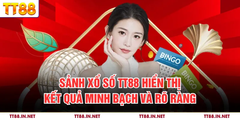 Xổ Số 2 Sảnh xổ số TT88 hiển thị kết quả minh bạch và rõ ràng